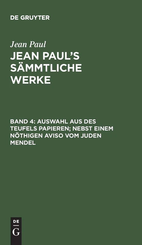 Auswahl aus des Teufels Papieren; nebst einem nöthigen Aviso vom Juden Mendel: Nebst Einem Nöthigen Aviso Vom Juden Mendel