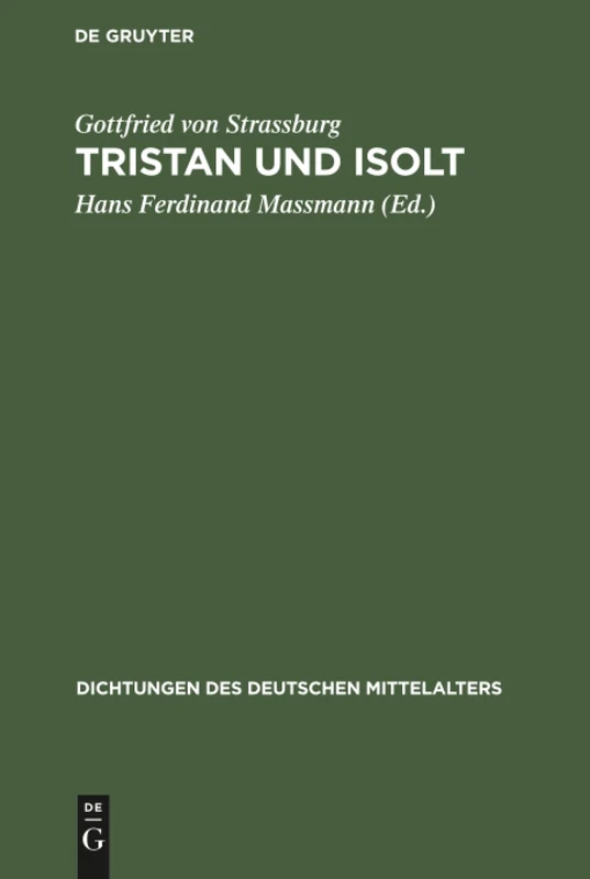 Tristan und Isolt: 2 (Dichtungen Des Deutschen Mittelalters)