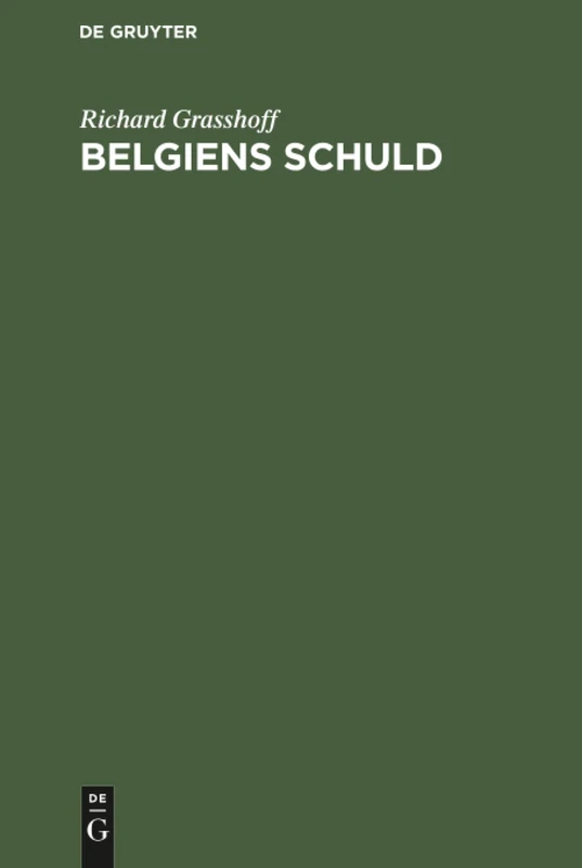 Belgiens Schuld: Zugleich Eine Antwort an Prof. Dr. Waxweiler - Image 1