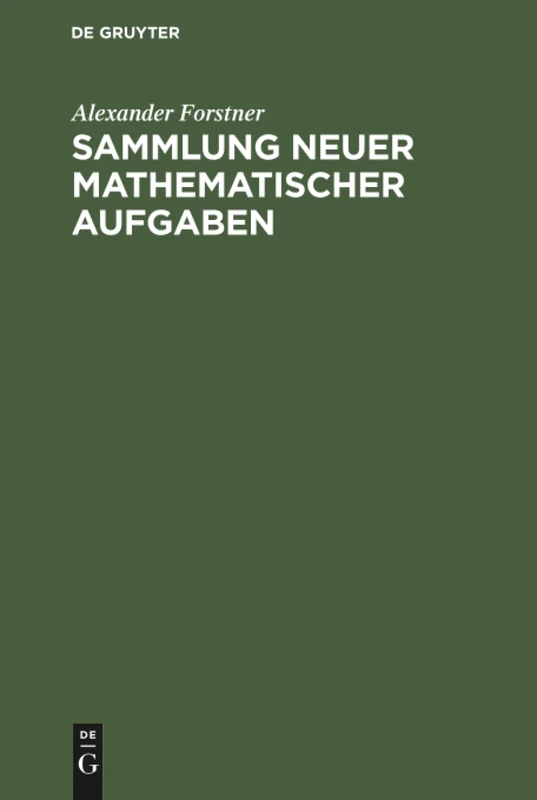 Sammlung neuer mathematischer Aufgaben