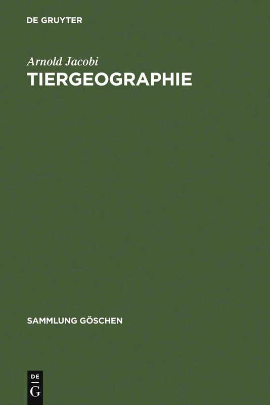 Tiergeographie: 218 (Sammlung Göschen)