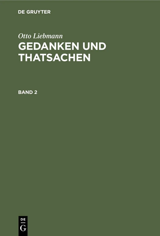 Gedanken und Thatsachen: Philosophische Abhandlungen, Aphorismen Und Studien: 2