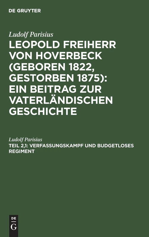 Verfassungskampf und budgetloses Regiment: Von 1862 Bis Zum Dänischen Kriege