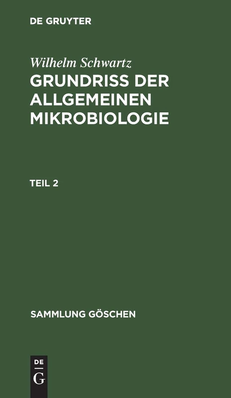Sammlung Göschen Grundriß der Allgemeinen Mikrobiologie: 1157