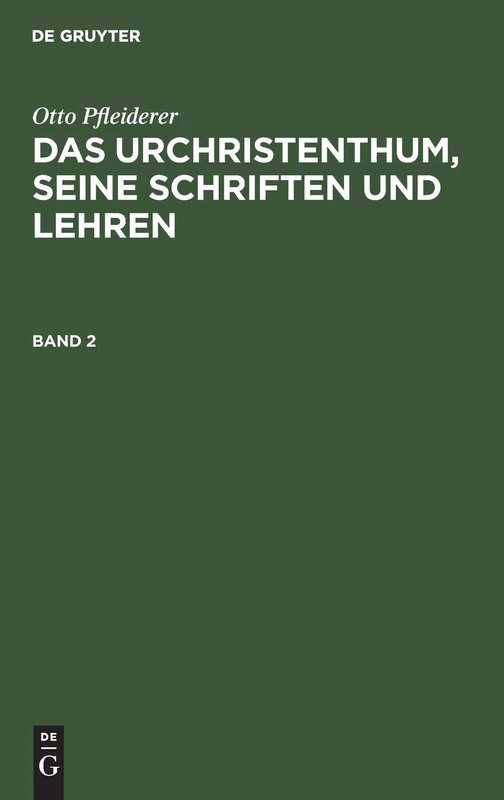 Das Urchristenthum, seine Schriften und Lehren: 2