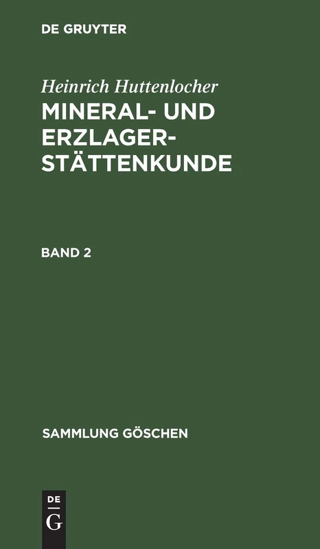 Sammlung Göschen Mineral- und Erzlagerstättenkunde: 1015
