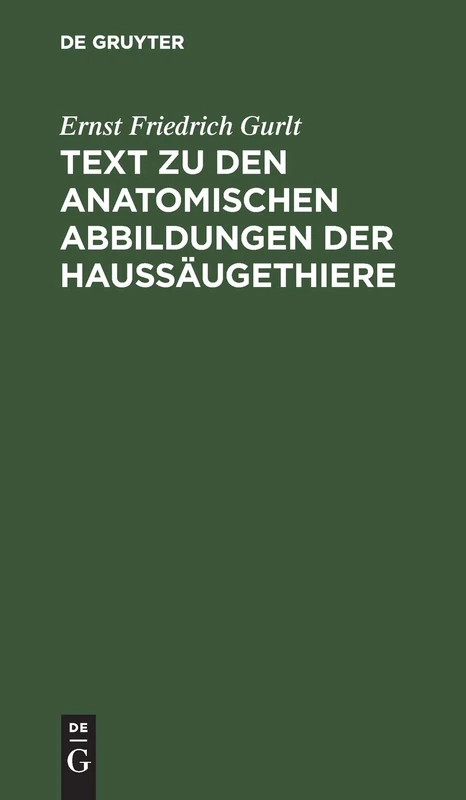 Text Zu Den Anatomischen Abbildungen Der Haussäugethiere: [Textbd.]