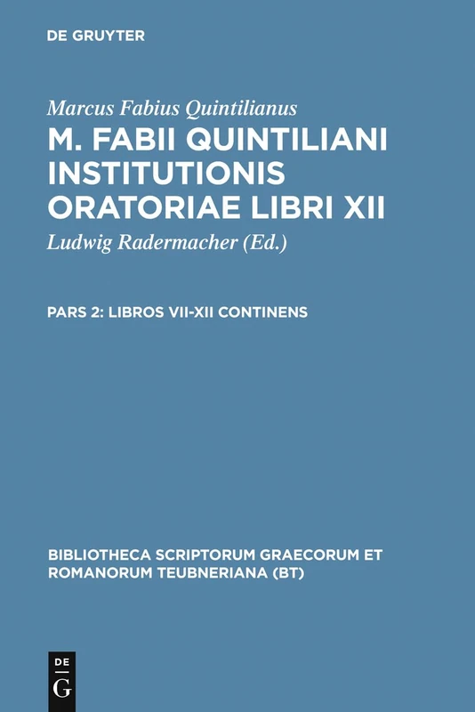 Libros VII-XII Continens (Bibliotheca Scriptorum Graecorum Et Romanorum Teubneriana)