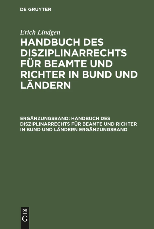 Handbuch des Disziplinarrechts für Beamte und Richter in Bund und Ländern: Für Beamte U. Richter in Bund U. Ländern; Erg. Bd.