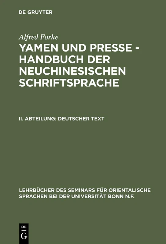 Yamen und Presse - Handbuch der neuchinesischen Schriftsprache, II. Abteilung, Deutscher Text: 21 (Lehrbücher Des Seminars Für Orientalische Sprachen Bei Der U)
