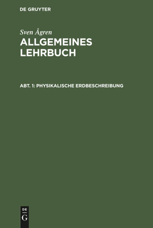Physikalische Erdbeschreibung: Aus Allgemeines Lehrbuch; Mit Zwei Hemisphärenkarten Und Konstruktionstafeln: 1