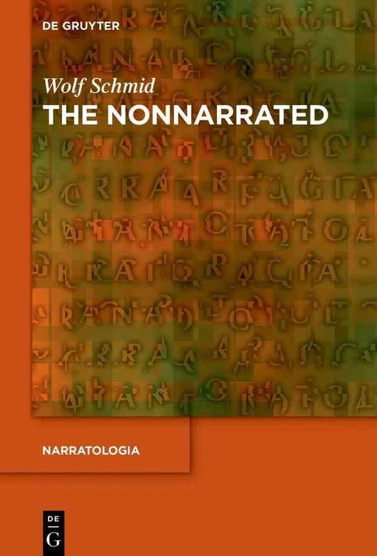 The Nonnarrated: 87 (Narratologia, 87)