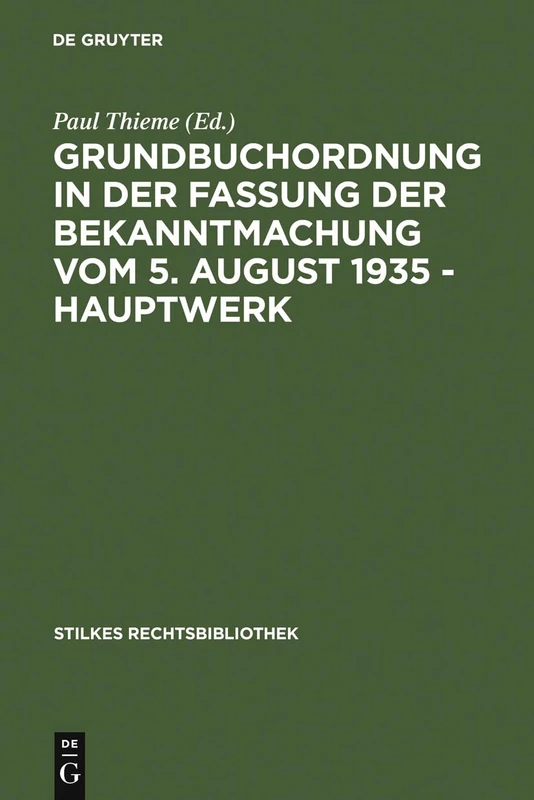 Grundbuchordnung in der Fassung der Bekanntmachung vom 5. August 1935 - Hauptwerk: 80 (Stilkes Rechtsbibliothek) - Image 1