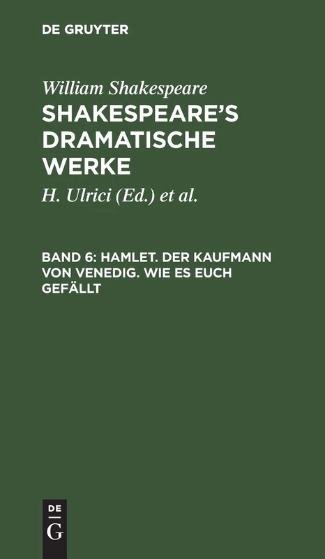 Hamlet. Der Kaufmann von Venedig. Wie es euch gefällt