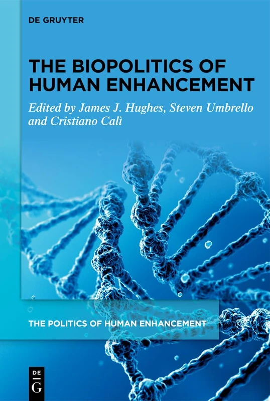 The Biopolitics of Human Enhancement: 1