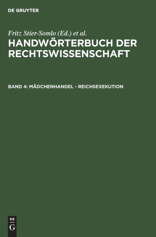 Mädchenhandel - Reichsexekution: Aus: Handwörterbuch Der Rechtswissenschaft: 4