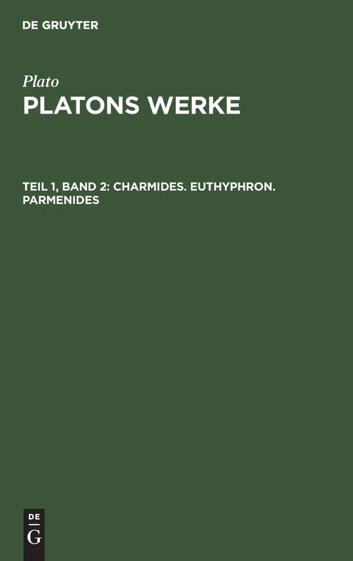 Charmides. Euthyphron. Parmenides: Aus: [werke] Platons Werke, Theil 1, Bd. 2 - Image 1