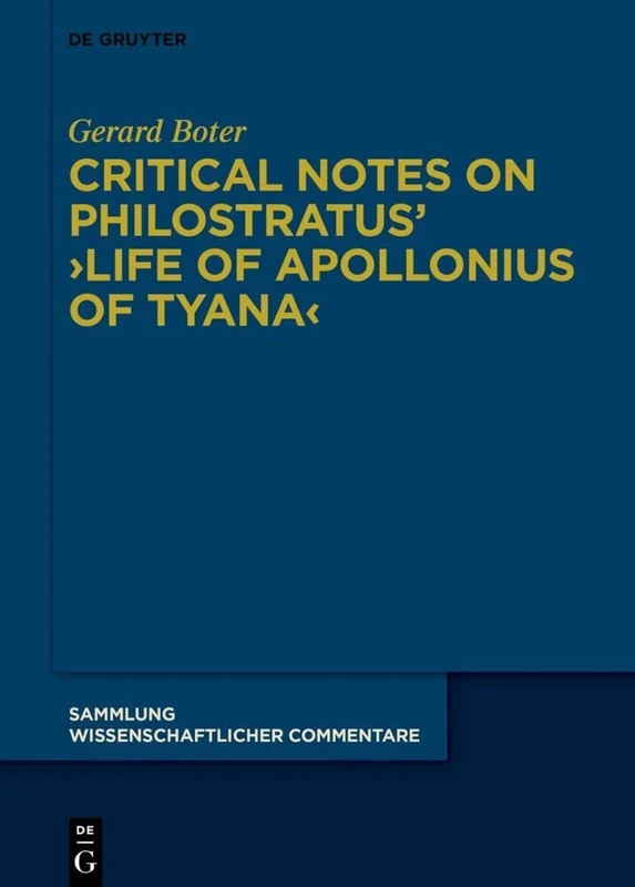 Critical Notes on Philostratus’ ›Life of Apollonius of Tyana‹ (Sammlung wissenschaftlicher Commentare (SWC)) - Image 1