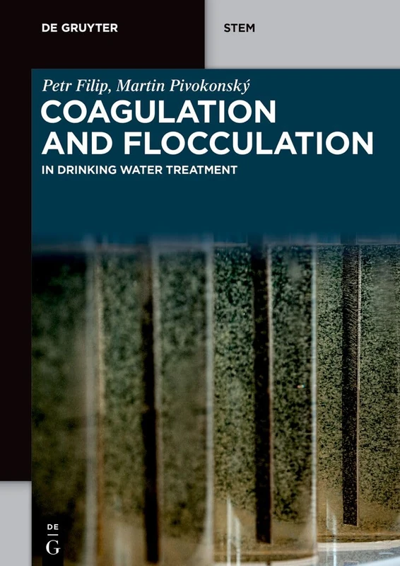 Coagulation and Flocculation: in Drinking Water Treatment (De Gruyter STEM)