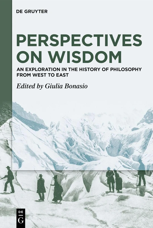 Perspectives on Wisdom: An Exploration in the History of Philosophy from West to East