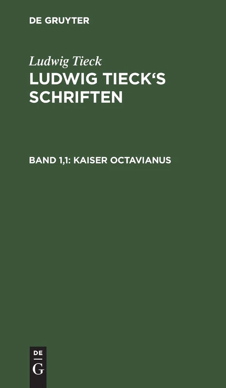 Kaiser Octavianus: In Zwei Theilen, Aus: Schriften