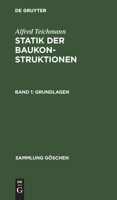 Grundlagen: 4119, Aus Statik Der Baukonstruktionen (Sammlung Göschen)