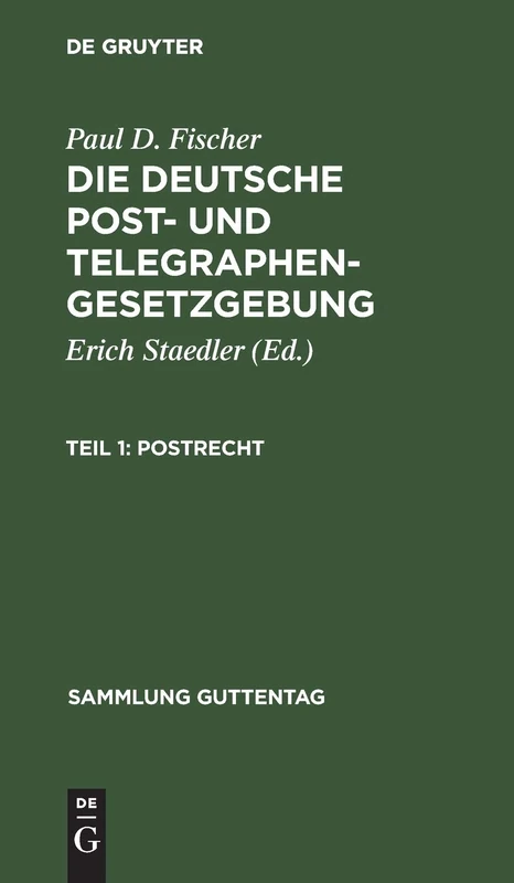Postrecht: (Mit Ausschluß Des Internationalen Rechts): 7 (Sammlung Guttentag)