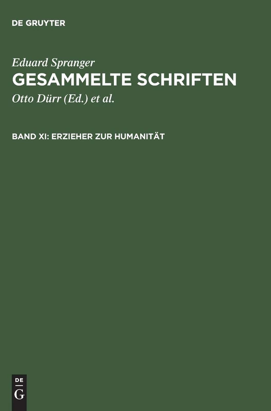 Erzieher Zur Humanität: Studien Zur Vergegenwärtigung Pädagogischer Gestalten Und Ideen