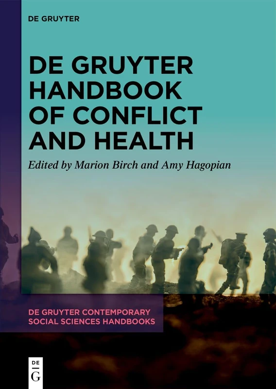 De Gruyter Handbook of Conflict and Health - Social Science