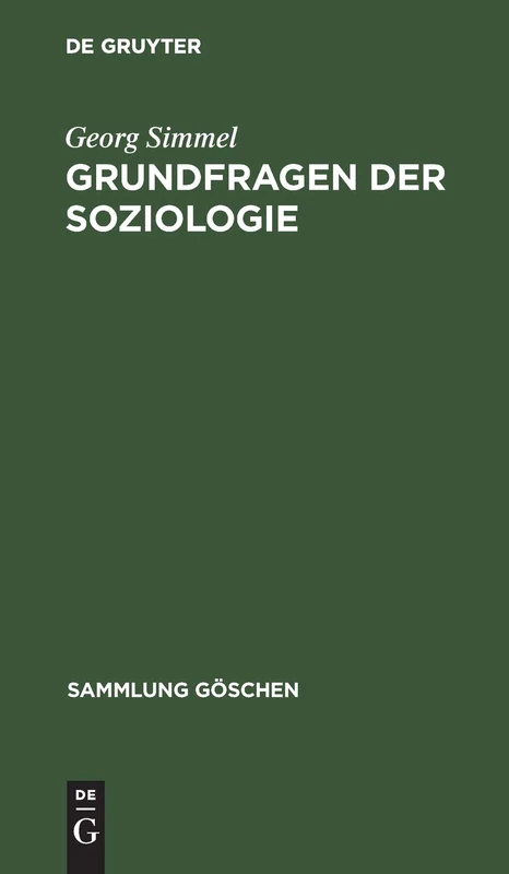 Grundfragen Der Soziologie: (Individuum Und Gesellschaft): 1101 (Sammlung Göschen)