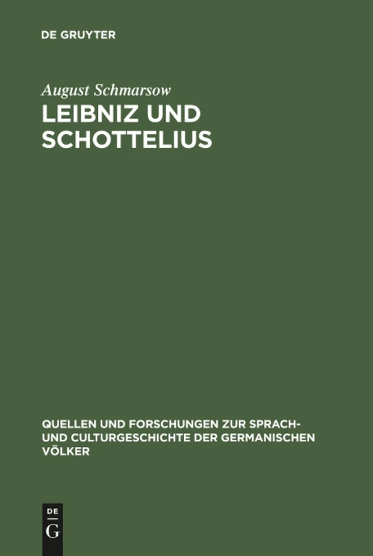 Leibniz und Schottelius: Die Unvorgreiflichen Gedanken Gottfried Wilhelm Leibniz: Unvorgreiffliche Gedancken, Betreffend Die Ausübung Und ... Zur Sprach- Und Culturgeschichte der) - Image 1