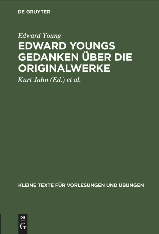 Edward Youngs Gedanken Über Die Originalwerke: In Einem Schreiben an Samuel Richardson: 60 (Kleine Texte Für Vorlesungen Und Übungen) - Image 1
