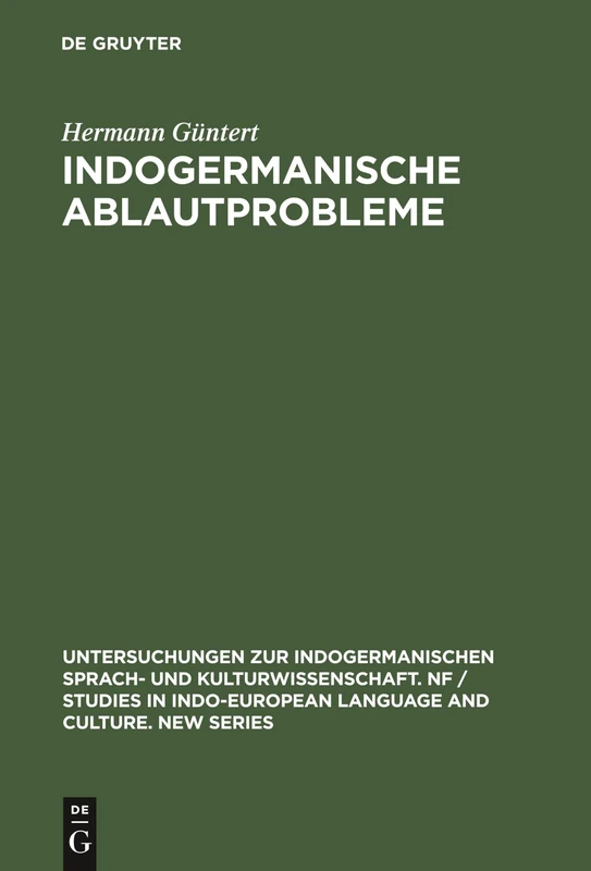Indogermanische Ablautprobleme: Untersuchungen Über Schwa Secundum, Einen Zweiten Indogermanischen Murmelvokal: 6 (Untersuchungen Zur Indogermanischen Sprach- Und Kulturwissen)