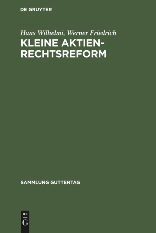 Kleine Aktienrechtsreform: Gesetz Über Die Kapitalerhöhung Aus Gesellschaftsmitteln Und Über Die Gewinn- Und Verlustrechnung, Gesetz ... Aktiengesetz: 205 (Sammlung Guttentag)