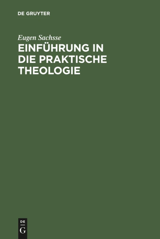 Einführung in die praktische Theologie: Eine zeitgemäße Erörterung neuer Probleme und brennender Fragen