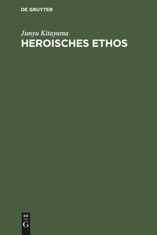 Heroisches Ethos: Das Heldische in Japan