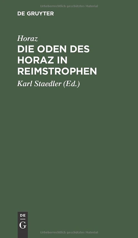 Die Oden des Horaz in Reimstrophen: In Reimstrophen Verdeutscht Und Zu Einem Lebensbilde Des Dichters - Image 1