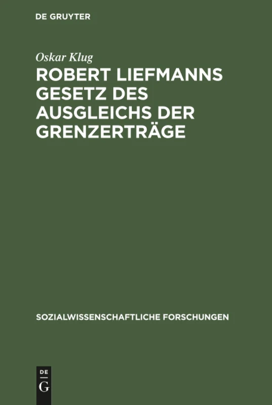 Robert Liefmanns Gesetz des Ausgleichs der Grenzerträge: Kritik Und Beweisführung: 1 (Sozialwissenschaftliche Forschungen) - Image 1
