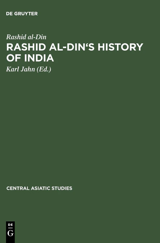 Rashid al-Din's History of India: Collected Essays with Facsimiles and Indices: 10 (Central Asiatic Studies, 10)