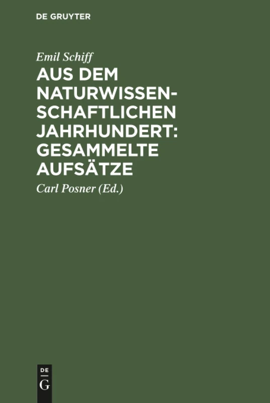 Aus dem naturwissenschaftlichen Jahrhundert: Gesammelte Aufsätze