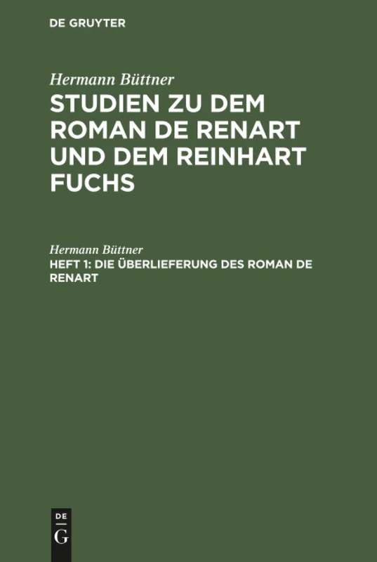 Die Überlieferung des Roman de Renart: Insbesondere Die Handschrift O