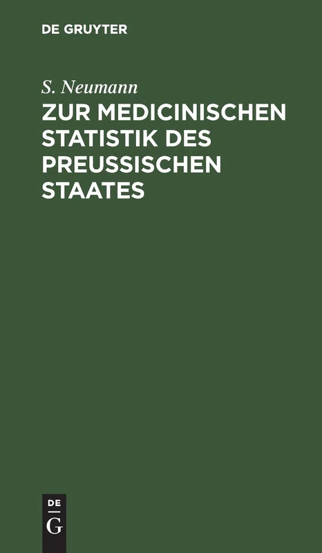 Zur Medicinischen Statistik Des Preussischen Staates: (Nach Den Acten Des Statistischen Büreau's Für Das Jahr 1846)