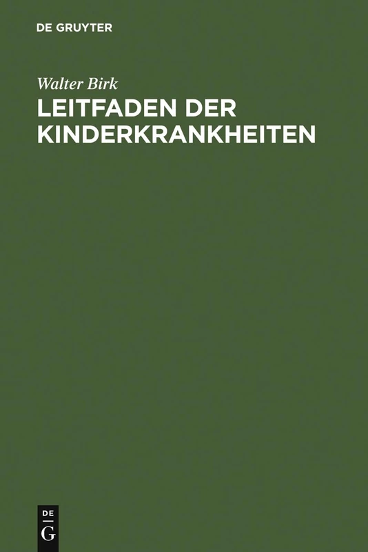 Leitfaden der Kinderkrankheiten: Für Studierende Und Ärzte