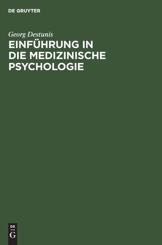 Einführung in Die Medizinische Psychologie: (Für Mediziner Und Psychologen)