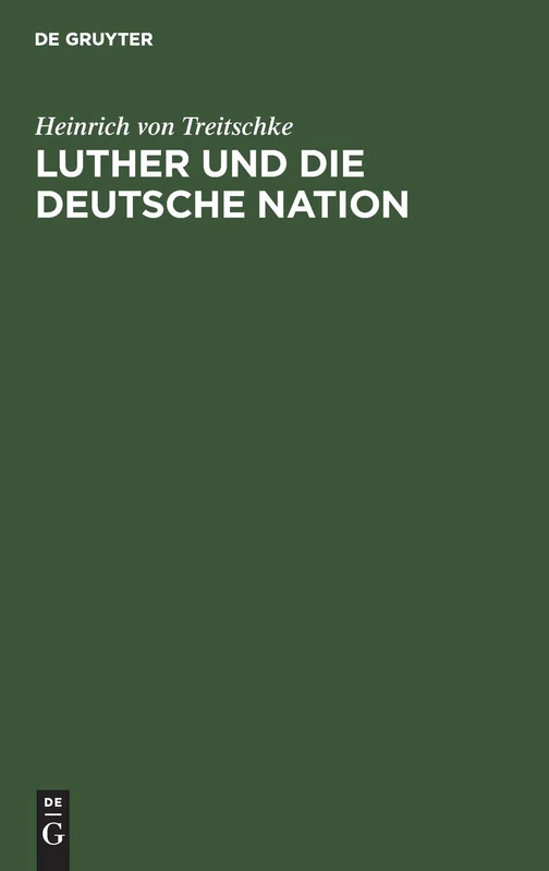 Luther Und Die Deutsche Nation: Vortrag, Gehalten in Darmstadt Am 7. November 1883