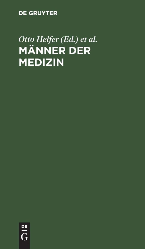 Männer der Medizin: Kurzbiographien