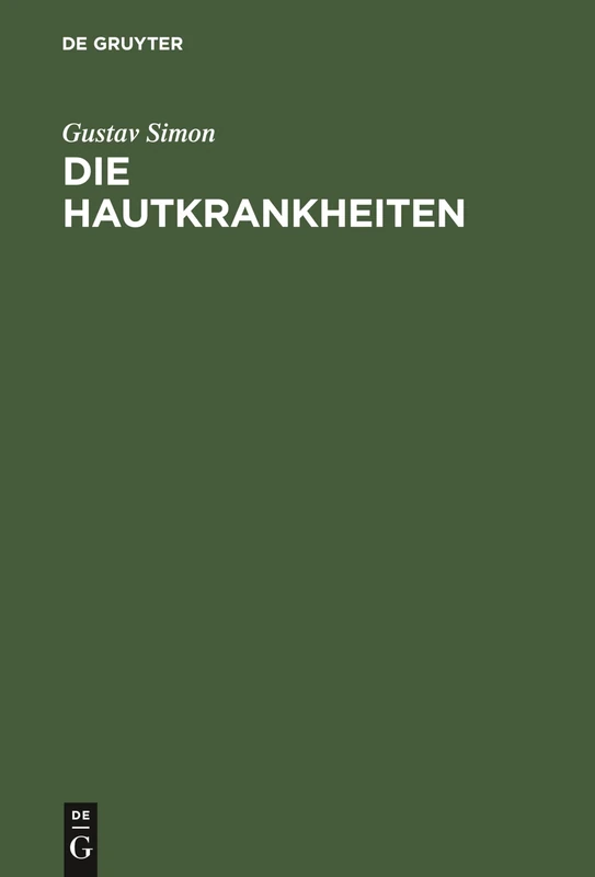Die Hautkrankheiten: Durch Anatomische Untersuchungen Erläutert