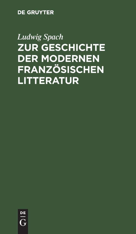 Zur Geschichte Der Modernen Französischen Litteratur: Essays