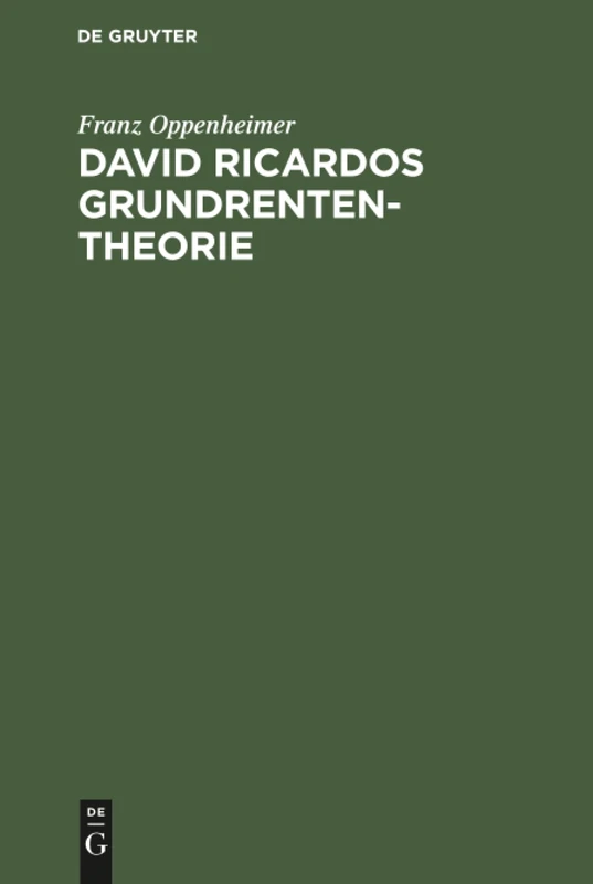 David Ricardos Grundrententheorie: Darstellung Und Kritik