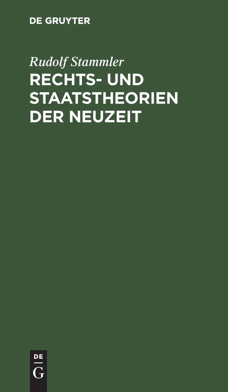 Rechts- Und Staatstheorien Der Neuzeit: Leitsätze Zu Vorlesungen